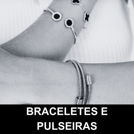 Braceletes & Pulseiras